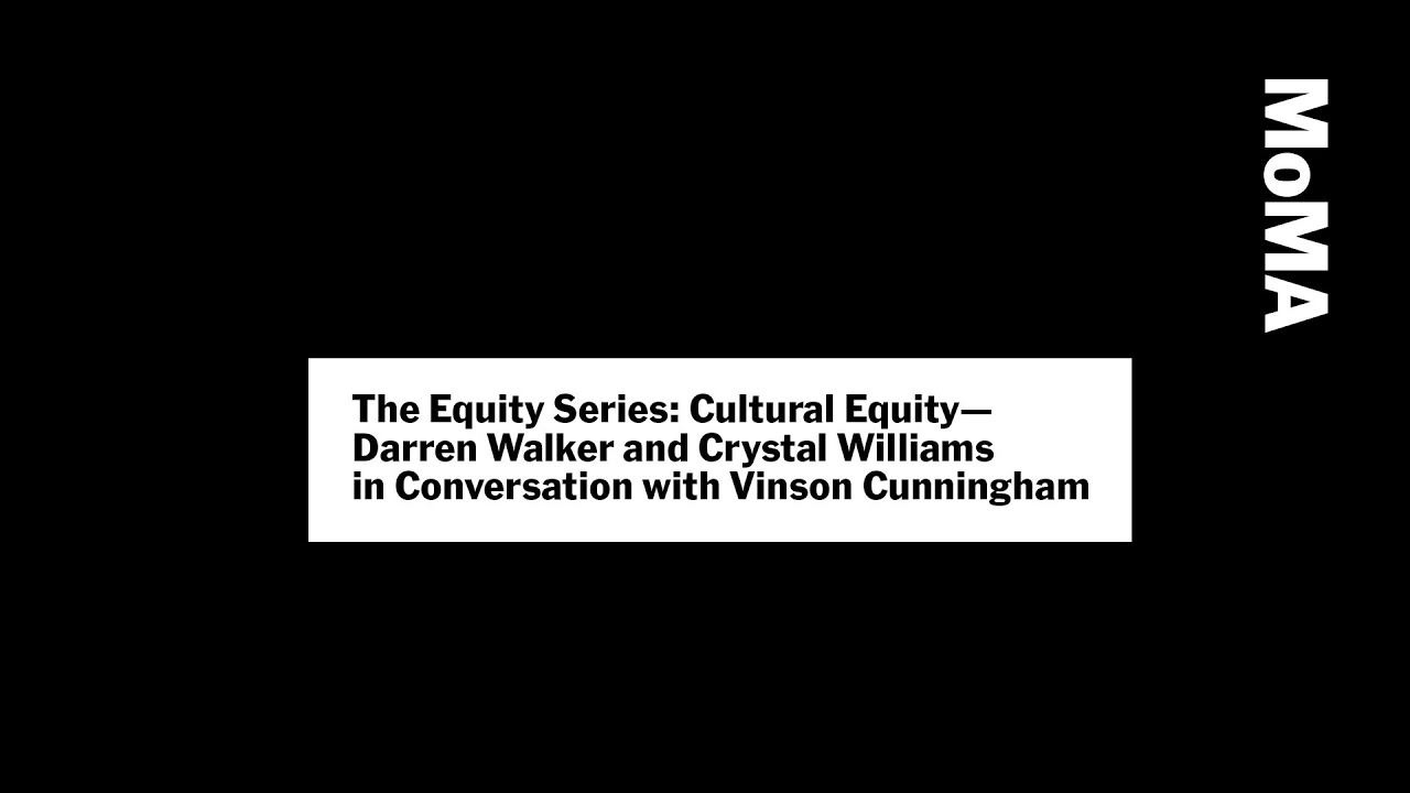 Darren Walker and Crystal Williams with Vinson Cunningham | The Equity Series | MoMA LIVE