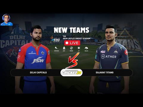 🔴LIVE:  IPL 2024 New Teams DC vs GT T20 Match In Cricket 24 @blackopsrebornyt