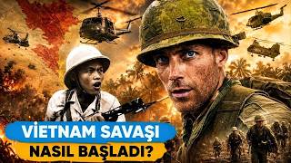 Vietnam Savaşı Nasıl ve Neden Başladı? Gerçek Sebepler Anlatılıyor!
