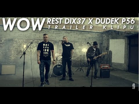 Rest Dix37 x Dudek P56 - WOW (Oficjalny Trailer)