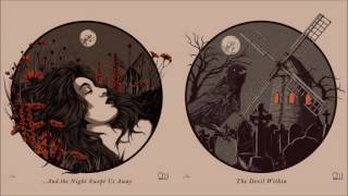 Wildernessking - .​.​.​And the Night Swept Us Away / The Devil Within (Full Album)