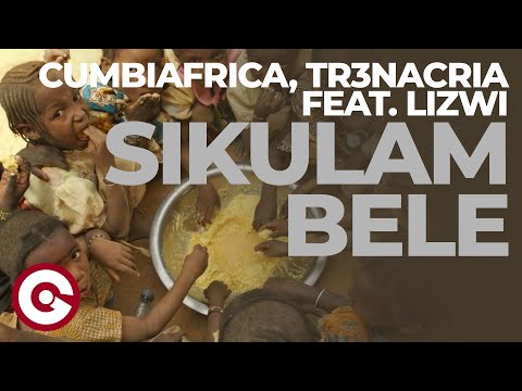 CUMBIAFRICA & TR3NACRIA ft. LIZWI - Sikulambele | Official Video 2024