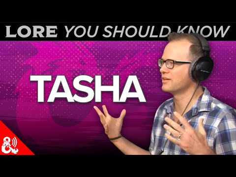 Lore You Should Know - Tasha