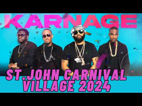 KARNAGE BAND LIVE @ ST JOHN CARNIVAL VILLAGE 2024