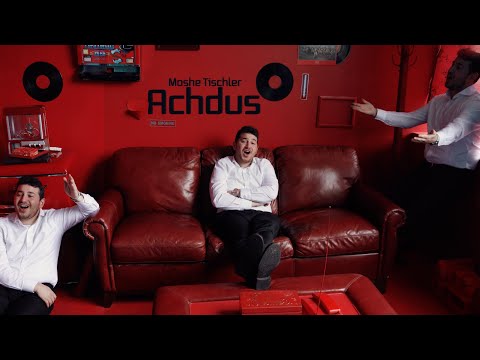 Moshe Tischler - Achdus | משה טישלער – אחדות (Official Music Video)