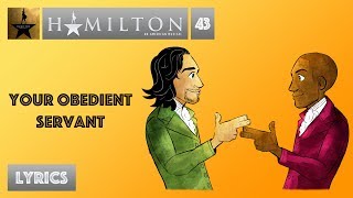 #43 Hamilton - Your Obedient Servant [[MUSIC LYRICS]]