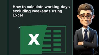 How to calculate working days excluding weekends using Excel