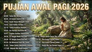 Download lagu LAGU ROHANI TERBARU 2026 | LAGU PUJIAN AWAL PAGI YANG MENGUATKAN mp3
