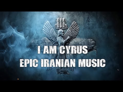 I Am Cyrus | Epic Iranian Music