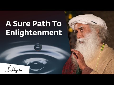 A Sure Path To Enlightenment | Sadhguru Exclusive