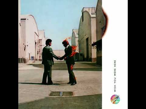 Pink Floyd - Wish You Were Here.