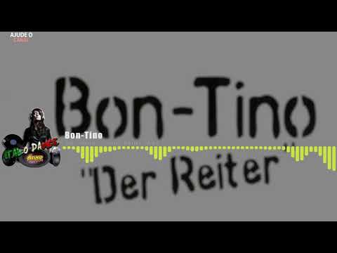 Bon-Tino - Der Reiter (Hard Reiter Mix)