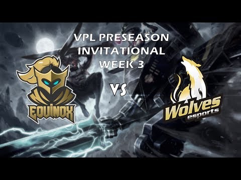 Equinox vs Wolves | VPL Preseason Invitational EU Week 3