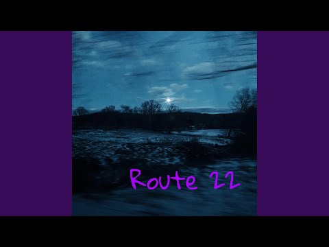 Route 22 (feat. Shanne Garcia)