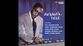 Milt Jackson - Now's The Time