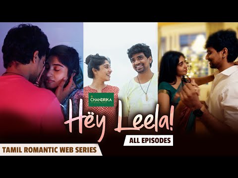 Hey Leela | Tamil Romantic Web Series | Full Movie | Ft. Shirley, Vaibhav | JFW Originals | 4K