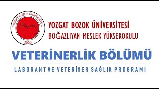 YOZGAT BOZOK ÜNİ. BOĞAZLIYAN MYO LABORANT VE VETERİNER SAĞLIK PROGRAMI