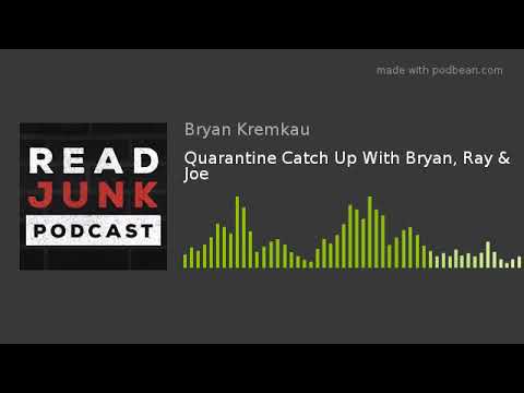 Quarantine Catch Up With Bryan, Ray & Joe