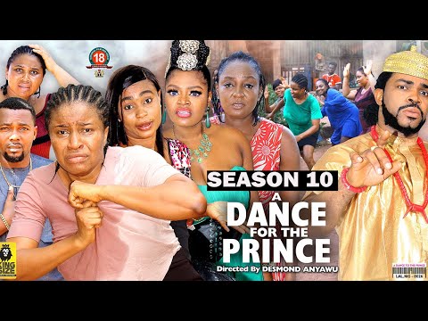 A DANCE FOR THE PRINCE  (SEASON 10) {TRENDING NEW MOVIE} - 2022 LATEST NIGERIAN NOLLYWOOD MOVIES