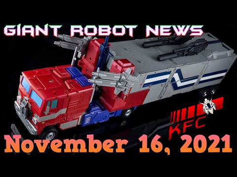 KFC POWER MASTER PRIME REVEALED! | Giant Robot News November 16, 2021