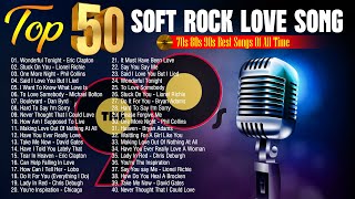 Timeless Soft Rock Love Songs 🎧 | Smooth & Romantic Melodies ❤️ | Lionel Richie, Phil Collins