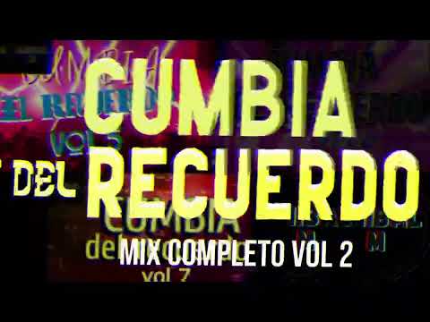 CUMBIA DEL RECUERDO ESPECIAL VOL 2