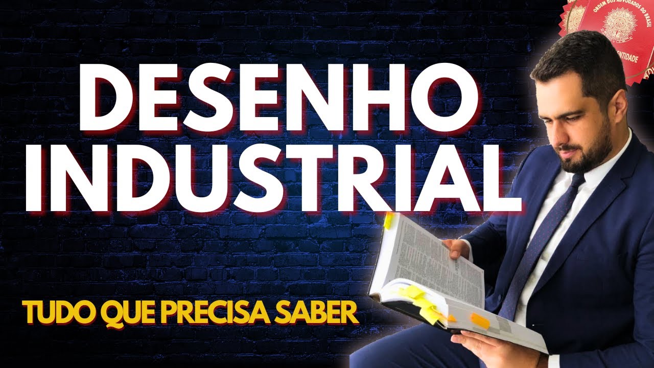 DESENHO INDUSTRIAL o que é? Direito Empresarial | Lei 9.279/1996