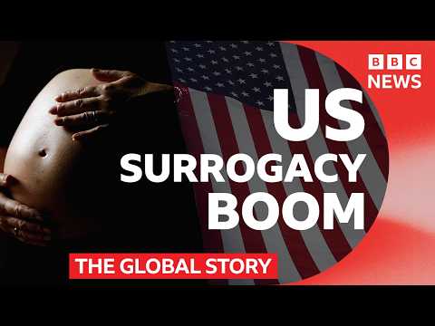 Why the world wants American surrogates | BBC News