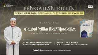 Download lagu [LIVE] STUDY OF THE BOOK ADABUL ALIM WAL MUTA'ALIM | GURU MUHAMMAD RIJANI mp3