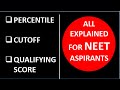 Percentile, Cut-Off, Qualifying Score - All Explained for NEET Aspirants