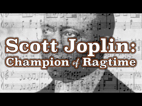 Scott Joplin: Champion of Ragtime