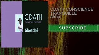 CDATH CONSCIENCE TRANQUILLE - Africa