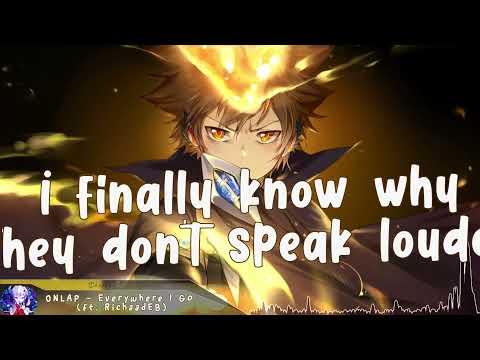 Nightcore - Everywhere I Go - (Lyrics)