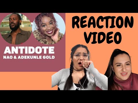 Just Vibes Reaction / Nao - Antidote ft Adekunle Gold