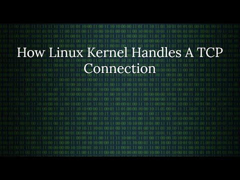 Linux Networking: How The Kernel Handles A TCP Connection