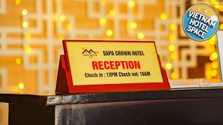 SaPa Crown Hotel | Sapa, Vietnam | Hotel Review 🏩