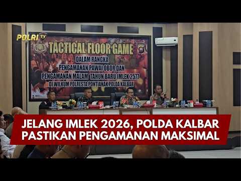 PRESISI UPDATE: JELANG IMLEK 2026, POLDA KALBAR PASTIKAN PENGAMANAN MAKSIMAL 17/02/26 (19.00)