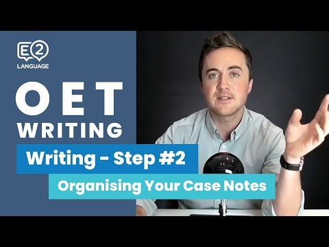 OET Writing: Step 2 | HOW TO ORGANISE YOUR CASE NOTES with Jay!