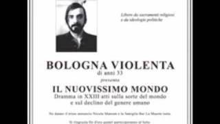 Una Buona Cosa - Bologna Violenta