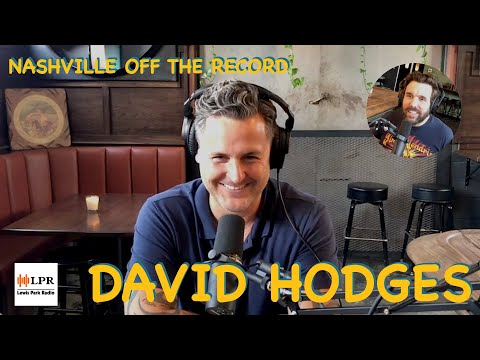 Nashville Off The Record: David Hodges