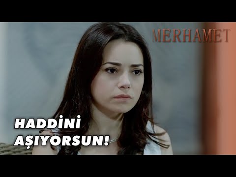 Narin Sert Çıkıştı! - Merhamet 16. Bölüm