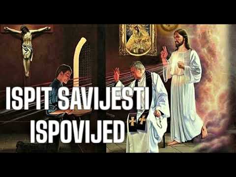 ISPIT SAVJESTI I ISPOVIJED: Početak novoga srca.