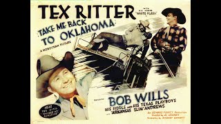 Bob Wills & Tex Ritter Take Me Back To Oklahoma 1940 movie clip