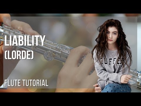 How to play Liability by Lorde on Flute (Tutorial)