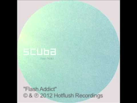 Scuba - Flash Addict [PER001]