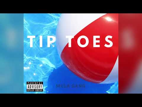 Mula Gang - Tip Toes (Audio)