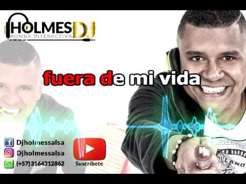 Fuera De Mi Vida / Gunda Merced / Video Liryc letra / Holmes DJ