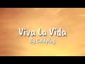 Viva La Vida by Coldplay | Lyrics