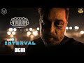 Vikram Interval BGM Kamal Vijay Sethupathi Fahadh Faasil Lokesh Kanagaraj Anirudh