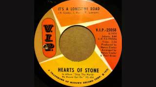 HEARTS OF STONE  IT'S A LONESOME ROAD